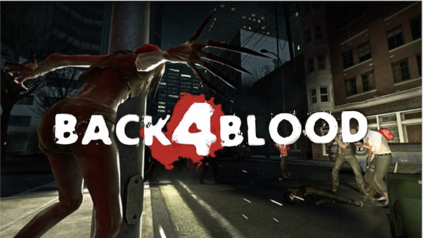 Back 4 Blood: Everything We Know